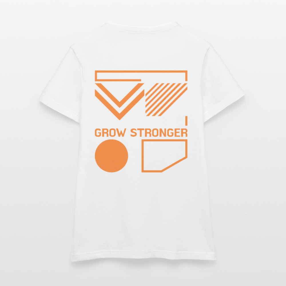 Frauen Classic Tee | Grow Stronger - Weiß